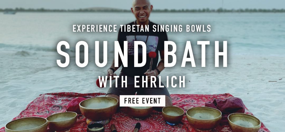Sound Bath with Ehrlich