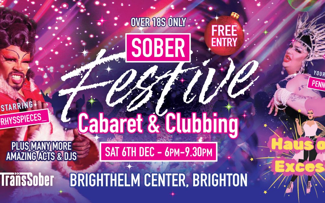 Festive Gender Queer Sober Cabaret and Clubbing Sat 6th Dec